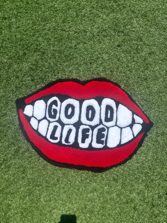 "Good Life" Mouth Custom Rug